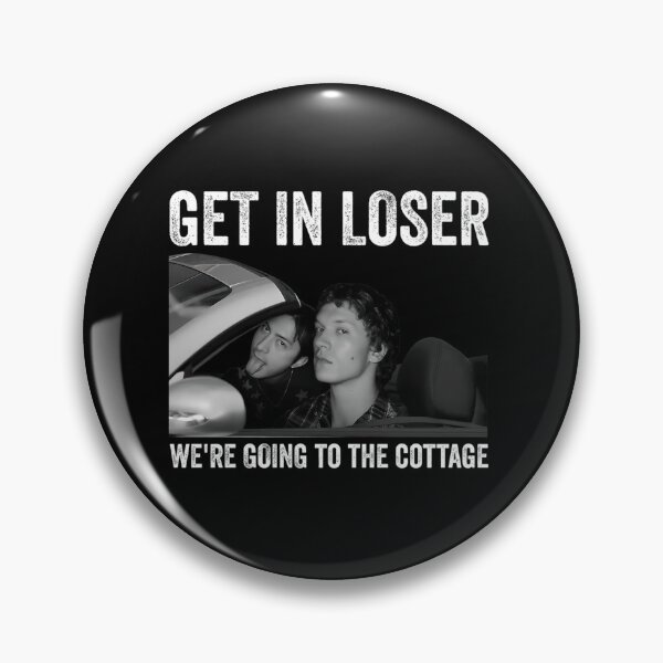 Item preview, Get In Loser We'Re Going To The Cottage designed and sold by slumber-1.