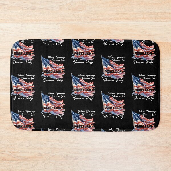 Item preview, When Tyranny Becomes Law Rebellion Becomes Duty designed and sold by SquirrelDesignLLC.