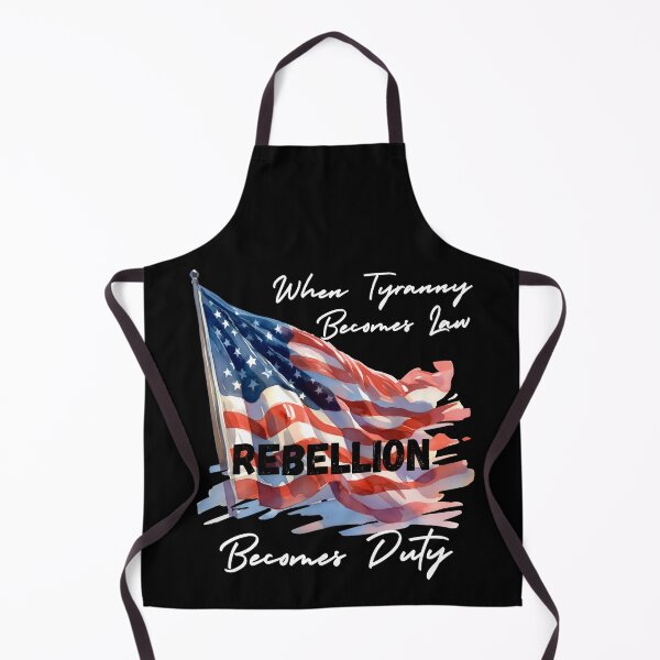 Item preview, When Tyranny Becomes Law Rebellion Becomes Duty designed and sold by SquirrelDesignLLC.