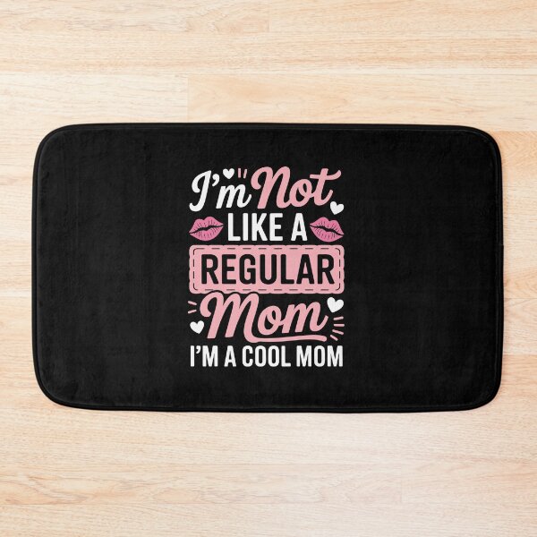 Item preview, I'm not like a regular mom I'm a cool mom designed and sold by jkrphoto.