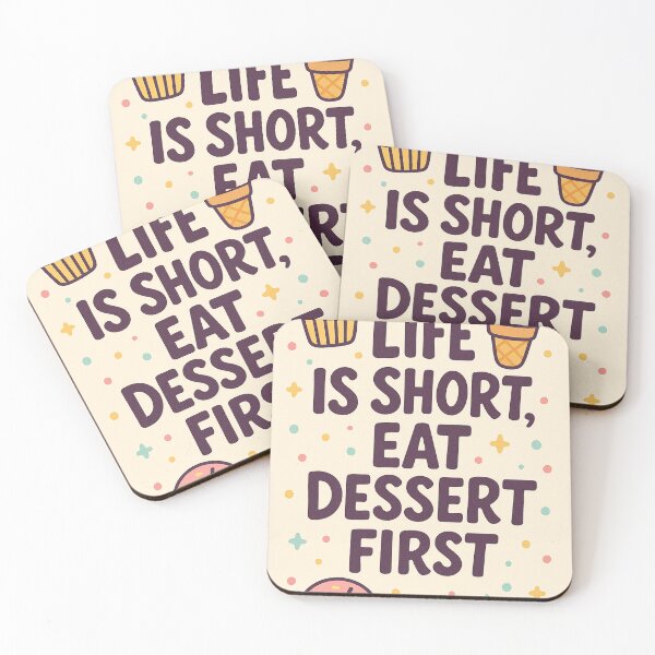 Item preview, Life Is Short Eat Dessert First Funny Quote Design designed and sold by mbmstores.