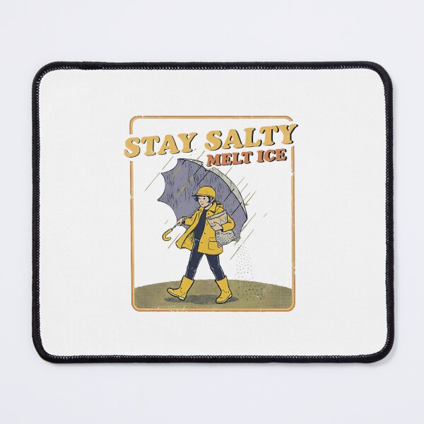 Item preview, Stay Salty Anti ICE Protest designed and sold by M-Andrews.