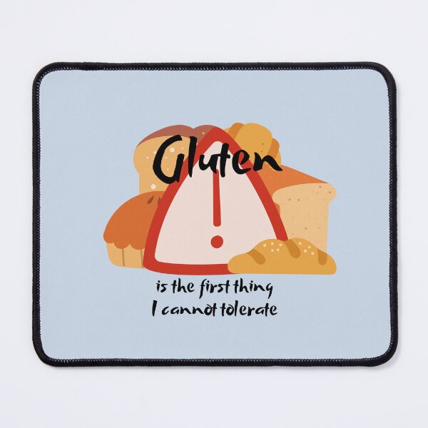 Item preview, Gluten is the first thing I cannot tolerate designed and sold by AnulaArt.