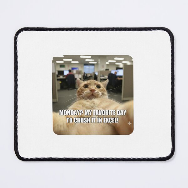 Item preview, Monday Excel Humor – Funny Office Cat Meme designed and sold by M0ch4.