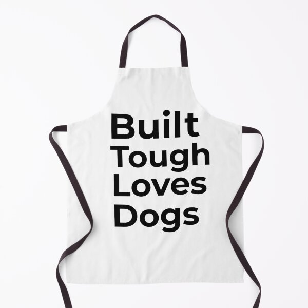 Item preview, Built Tough Loves Dogs designed and sold by FWAHAB.