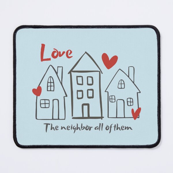 Item preview, Love The Neighbor All Of Them designed and sold by AnulaArt.