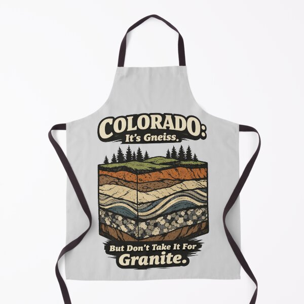 Item preview, Colorado Its Gneiss Dont Take It For Granite designed and sold by avinigav.