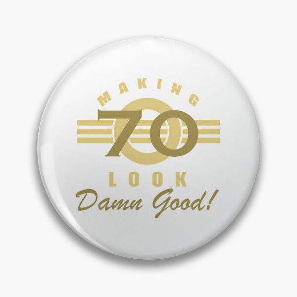 Item preview, Making 70 Look Good designed and sold by ioglesmh99.