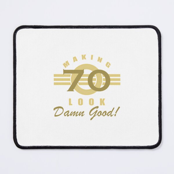 Item preview, Making 70 Look Good designed and sold by ioglesmh99.
