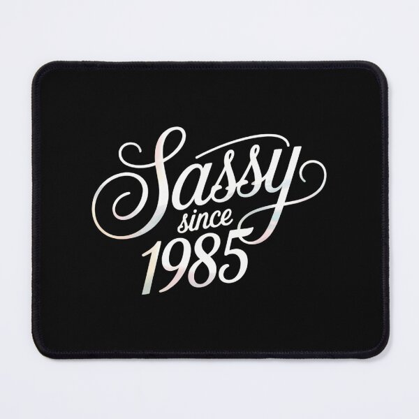 Item preview, Sassy Since 1985 40th Birthday 40 Years Old Grunge designed and sold by LittleBO5.