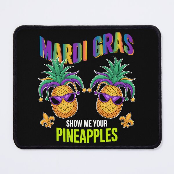 Item preview, Show Me Your Pineapples Swinger Mardi Gras Pineapple designed and sold by LittleBO5.
