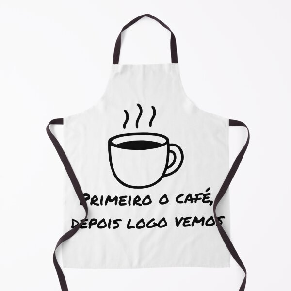 Item preview, Primeiro o Café, Depois Logo Vemos designed and sold by BrainyLingo.