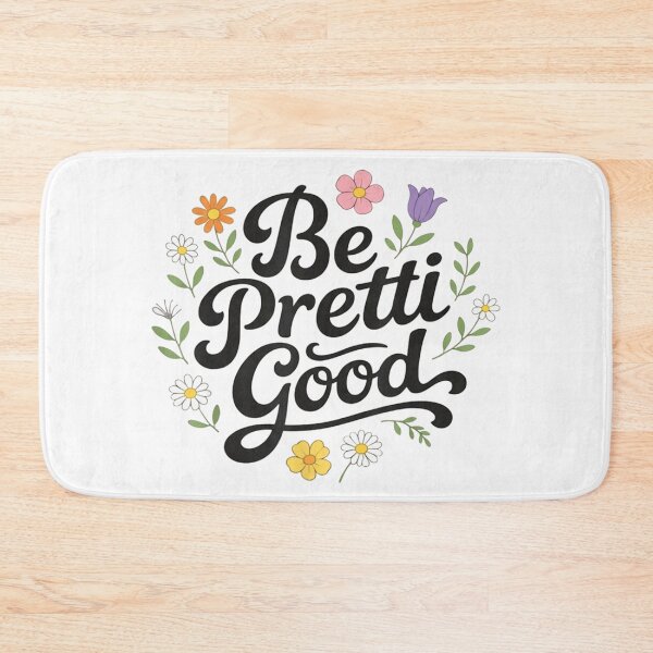 Item preview, Retro Aesthetic Floral Be Pretti Good Positive Vibe Inspirational Quote Art designed and sold by RuperDelois.