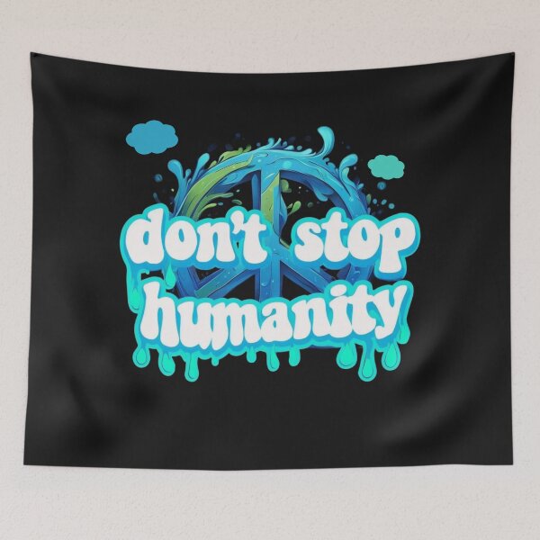 Item preview, Don’t Stop Humanity - peace symbol designed and sold by Stefrait-7.
