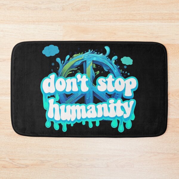 Item preview, Don’t Stop Humanity - peace symbol designed and sold by Stefrait-7.