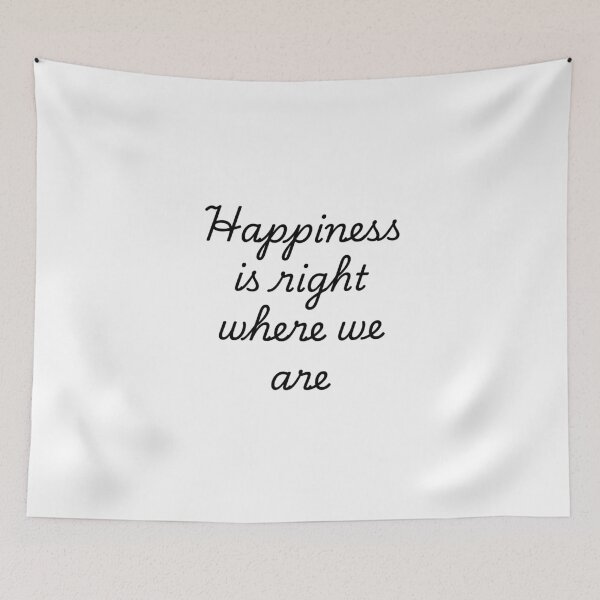 Item preview, Happiness is right where we are designed and sold by Dondonmart.