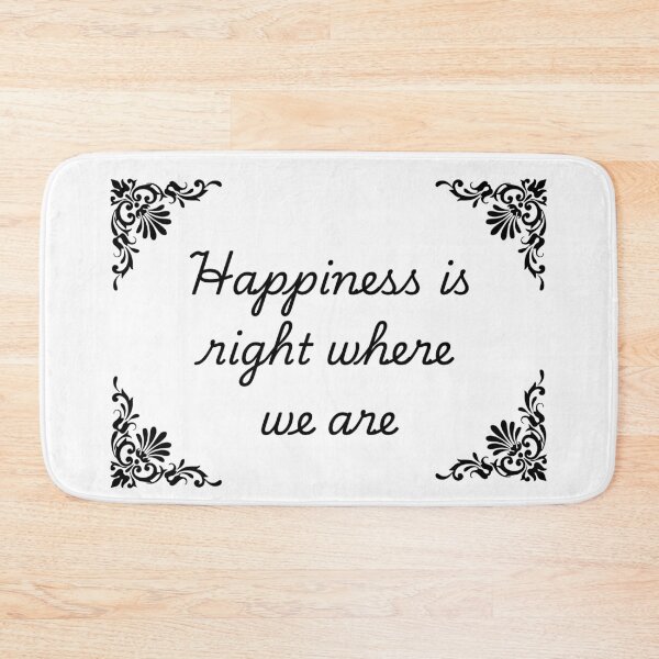 Item preview, Happiness is right where we are designed and sold by Dondonmart.