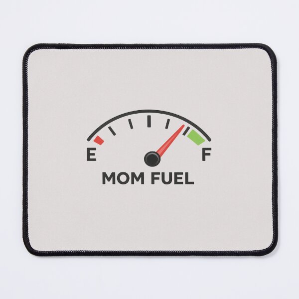 Item preview, Mom Fuel Gauge – Funny Coffee Powered Mom Life Design designed and sold by PunchDrop.