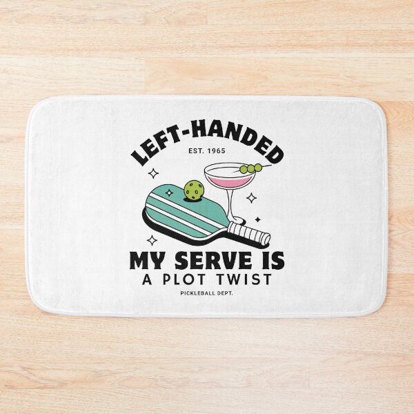 Item preview, Left-handed : my serve is a plot twist designed and sold by Peerless-Prime.