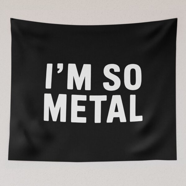Item preview, I_m So Metal Novelty Head Banger Heavy Metal Music designed and sold by TikCore.