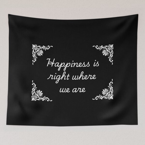 Item preview, Happiness is right where we are designed and sold by Dondonmart.