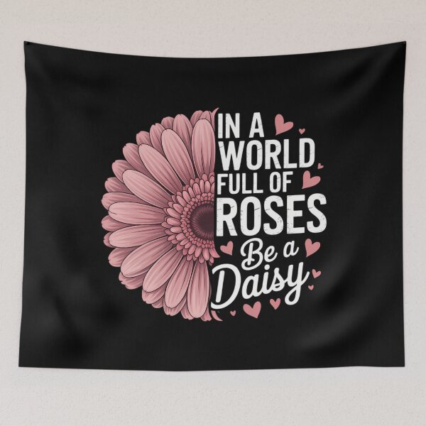 Item preview, In A World Full Of Roses Be A Daisy Grunge designed and sold by TikCore.