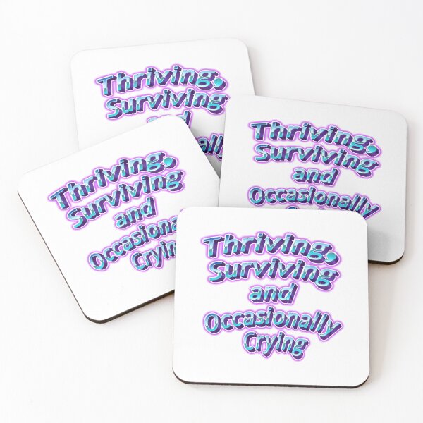 Item preview, Thriving Surviving and Occasionally Crying daily reality designed and sold by JonesFlora2025.