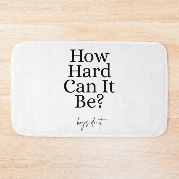 Item preview, How Hard Can It Be? Boys Do It designed and sold by Dondonmart.