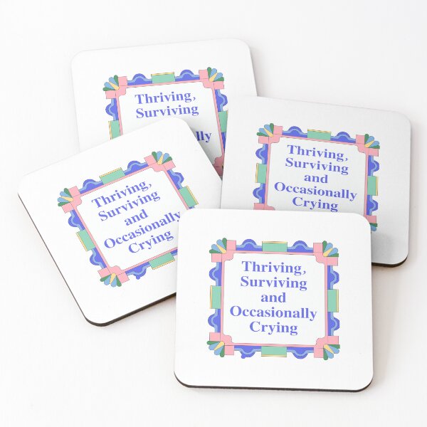 Item preview, Thriving Surviving and Occasionally Crying unapologetically real designed and sold by JonesFlora2025.