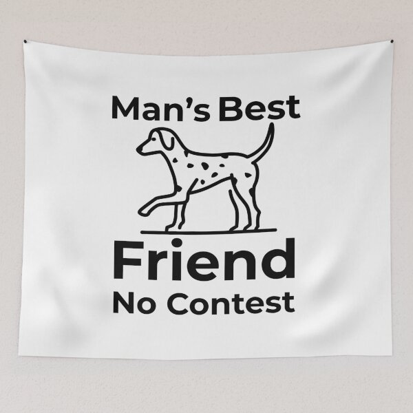 Item preview, Man's Best Friend No Contest designed and sold by FWAHAB.
