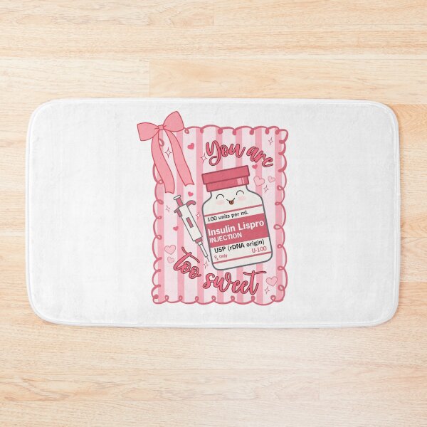 Item preview, You Are Too Sweet Insulin Lispro Injection Type 1 Diabetes Awareness designed and sold by DaphoLatara.