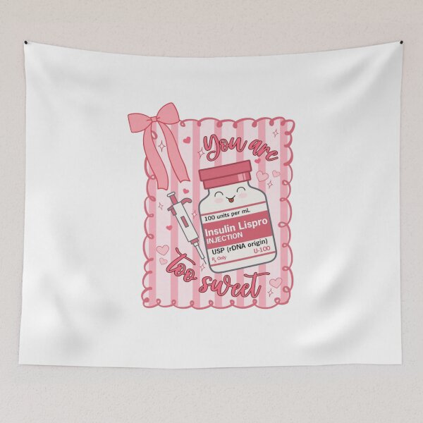 Item preview, You Are Too Sweet Insulin Lispro Injection Type 1 Diabetes Awareness designed and sold by DaphoLatara.