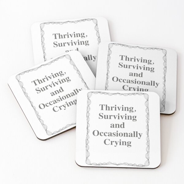 Item preview, Thriving Surviving and Occasionally Crying while staying soft designed and sold by JonesFlora2025.