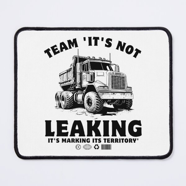 Item preview, Diesel : Team 'it's not leaking, it's marking its territory designed and sold by Peerless-Prime.