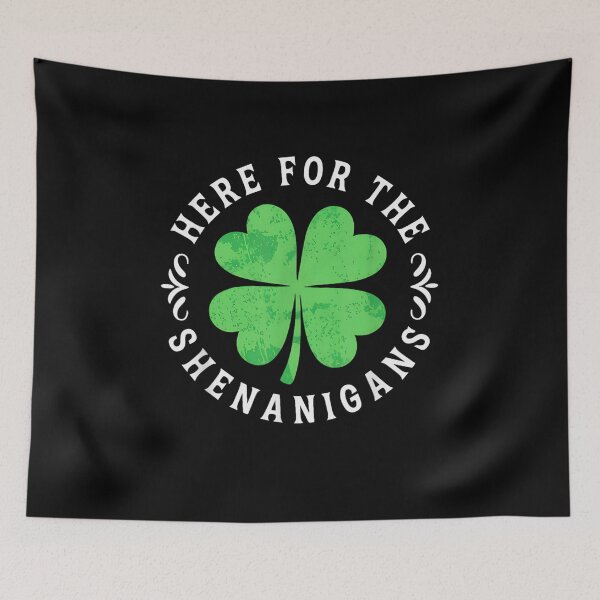 Item preview, Here For The Shenanigans Lucky Four Leaf Clover St Patricks Day designed and sold by DaphoLatara.