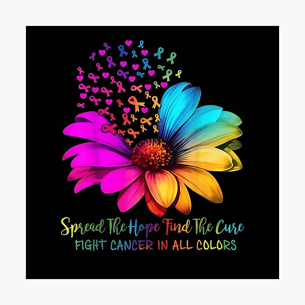 Item preview, Fight Cancer In All Colors Spread The Hope Find The Cure designed and sold by SuziLope.