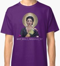 What Would Avasarala Do? Classic T-Shirt