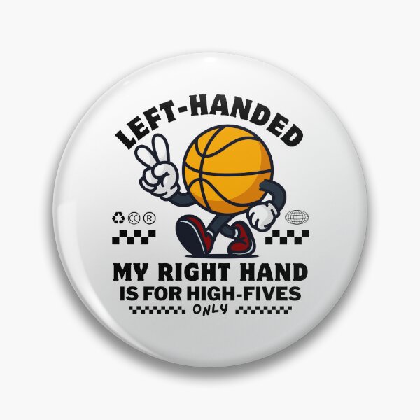 Item preview, left-handed : my right hand is for high-five only designed and sold by Peerless-Prime.