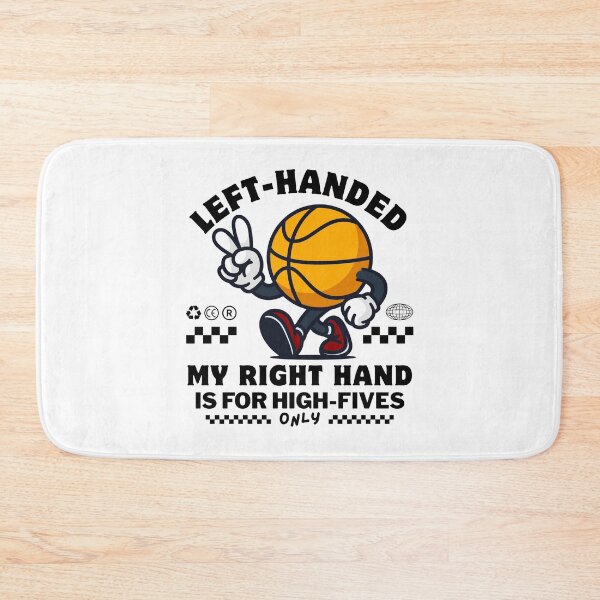 Item preview, left-handed : my right hand is for high-five only designed and sold by Peerless-Prime.
