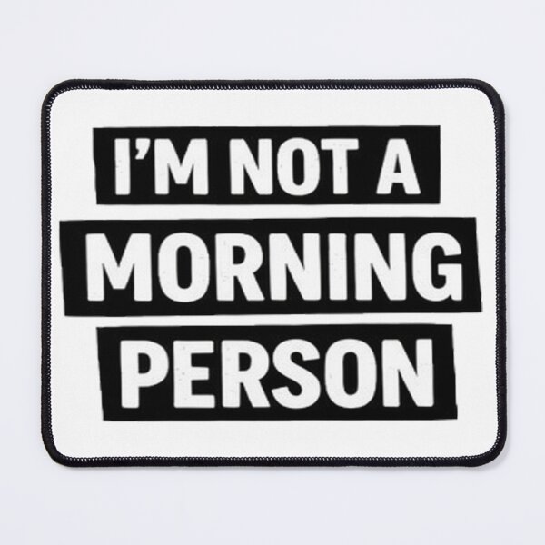 Item preview, I'm not a morning person #2 designed and sold by DinsignStudio.