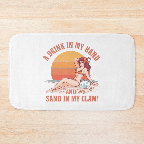 Item preview, A drink in my hand and sand in my clam! designed and sold by NicMacTees.