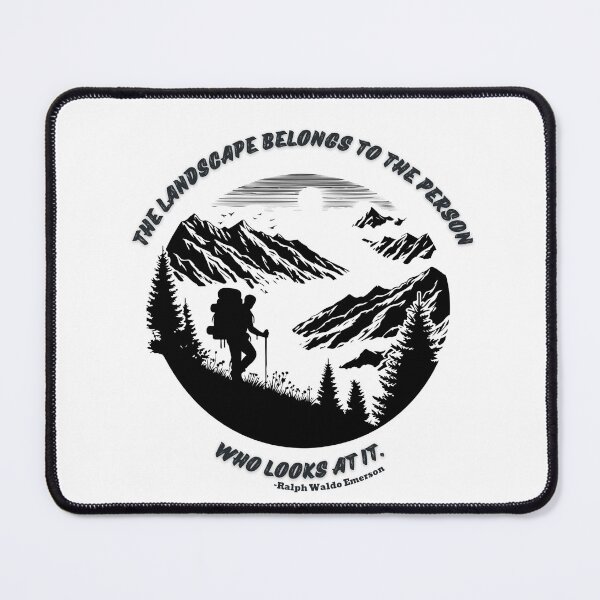 Item preview, The landscape belongs to the person who looks at it. Hiking Mountain Quote designed and sold by TeeArtWorld.