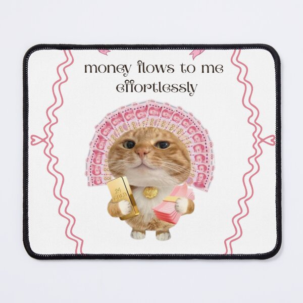 Item preview, money flows to me effortlessly - bubucat designed and sold by Bubucat.