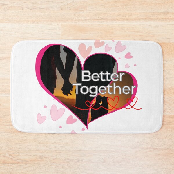 Item preview, Better Together – Valentine’s Day Love Quote designed and sold by ArtistryByMeem .