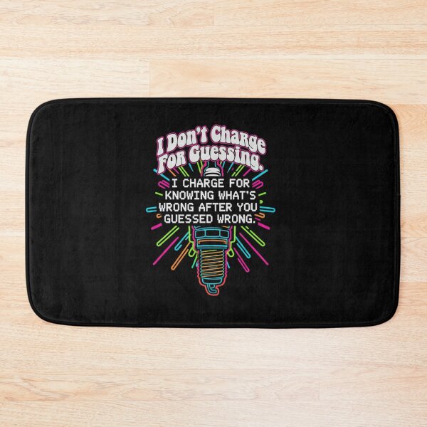 Item preview, I Don't Charge For Guessing - Mechanic Spark Plug Quote designed and sold by BlissHalo.