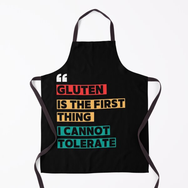 Item preview, Gluten is The First Thing I Cannot Tolerate designed and sold by SabAlgoRhythm.