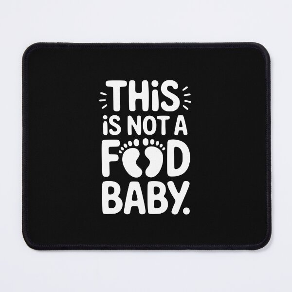 Item preview, This Is Not a Food Baby designed and sold by theartfulaspie.