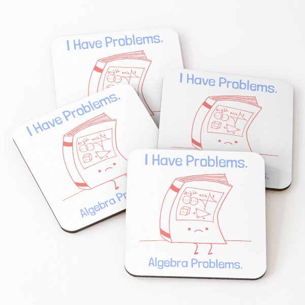 Item preview, I have problems, Algebra problems.  designed and sold by RMPtees11.