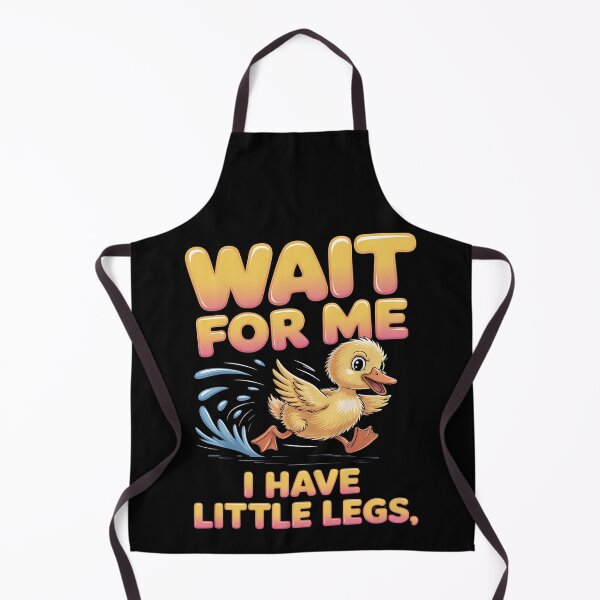 Item preview, Wait for me, I have little legs - baby animal - short legs - Wait up, tiny legs - Tiny legs, big effort - Waddle faster? I’m trying - waddle squad – slow runner – tiny legs – walking humor designed and sold by JansenGS.