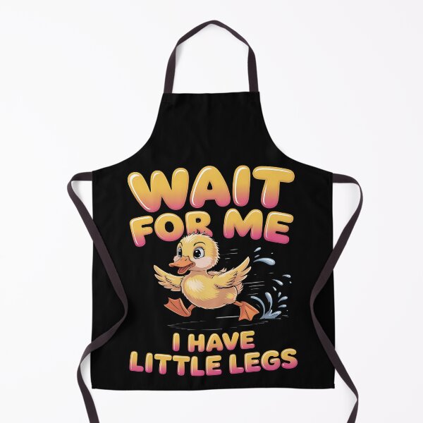 Item preview, Wait for me, I have little legs - baby animal - short legs - Wait up, tiny legs - Tiny legs, big effort - Waddle faster? I’m trying - waddle squad – slow runner – tiny legs – walking humor designed and sold by JansenGS.